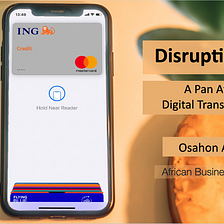 Disrupting Self : A Pan African Digital Transformation — Osahon Akpata
