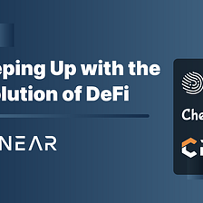 Keeping Up With The Evolution of DeFi On NEAR