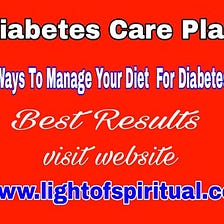 5 Ways To Manage Your Diet For Diabetes-Diabetes Care Plan