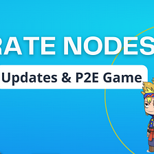 Pirate Nodes | Will The P2E Game Save The Project?