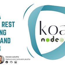 Build a simple Rest API using Koa.JS and Node.JS