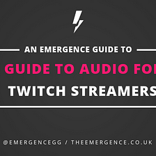 A Guide to Audio for Twitch Streamers