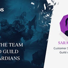 Meet Sarah Smith— The Customer Support Manager of Guild of Guardians