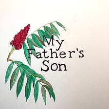 Grass Stain Sessions Ep. 3: My Father’s Son