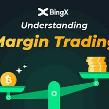 What is Margin Trading — Key Phrases to Know, Advantages and Disadvantages