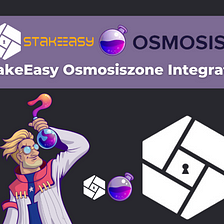 StakeEasy’s Integration with Osmosis!