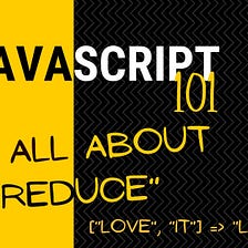 JavaScript 101: The Array Reduce Method