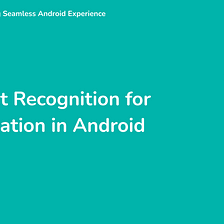 On-Device Text Recognition for Identity Verification in Android