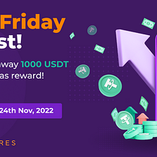 Black Friday Contest — Claim your $10 in Futures Account