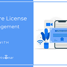 [How-to] Manage Software Licenses And Ensure Compliance With AssetSonar