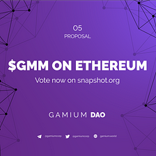 Gamium DAO’s GIP-5: $GMM on Ethereum (ERC20)