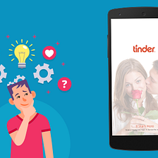 How Much Does it Cost to make an App Like Tinder?