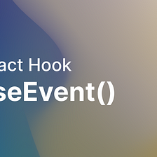 React Hook — useEvent