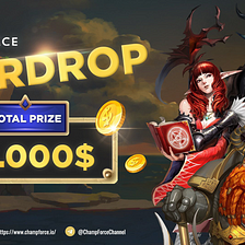 CHAMP FORCE — COMMUNITY AIRDROP of $30,000.