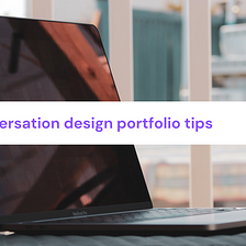 Level up your conversation design portfolio