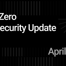 LayerZero Security Update — April 2022