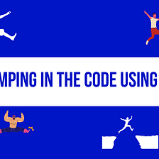 GoLang — Jumping in the code using goto