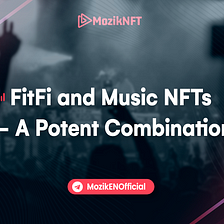 FitFi and Music NFTs — A Potent Combination