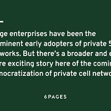 The commercialization & democratization of private 5G networks
