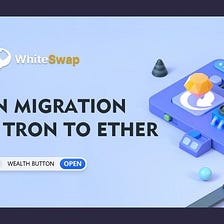 Tron-Ethereum token migration announcement
