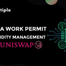 NFT as a Work Permit: Key to Effective Liquidity Management on Uniswap V3