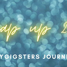Wrap up 2021 report — Journey of MyGigster
