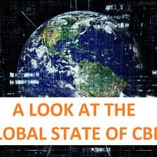 A look at the global state of CBDCs