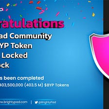 🔥🔥 Congratulations BrightyPad Community 80% of BYP Token Supply is Locked at PinkLock 🔥🔥