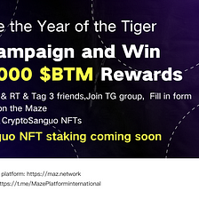 Celebrate the Year of the Tiger, Join Campaign and Win 3,500,000 $BTM Rewards
