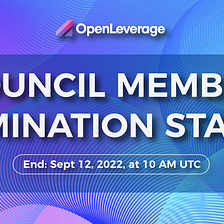 OpenLeverage Council Member Nomination Starts