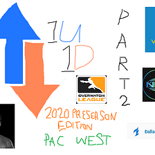 One Updoot, One Downdoot: 2020 Overwatch League Preseason Edition, Part 2 (Pacific West Division)