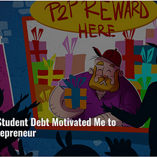 How US Student Debt Made Me an Entrepreneur