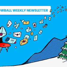 Snowball Weekly Newsletter — Nov. 18, 2021