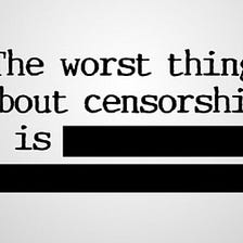 We Have Selective Hearing with Censorship.