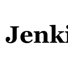 Jenkins For Beginners — Part 01
