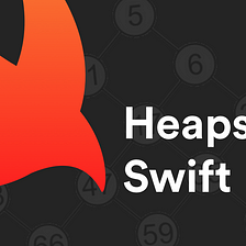 Let’s Learn About Heaps in Swift