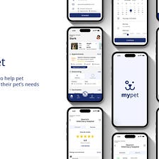 Case study: MyPet — Mobile app to help pet owners with their pets’ needs.