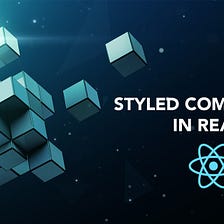 Pros And Cons Of Using Styled Components In React