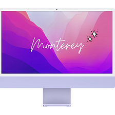 macOS 12 Monterey: Top New Features