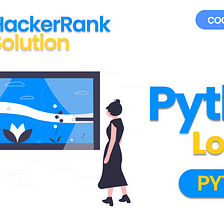 Python Loops — Hacker Rank Solution