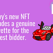 Chevy’s 🏎️ new NFT includes a genuine Corvette for the highest bidder.