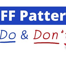 BFF Pattern — Dos and Don’ts