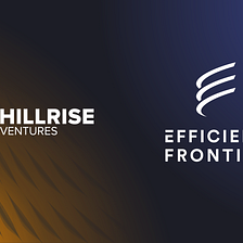 Hillrise Ventures Announces Investment in Efficient Frontier