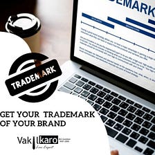 What You Know About Trademark Registration In India?