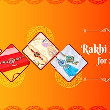 List of 3 best Shree Rakhi Specials for Raksha Bandhan 2022 in India