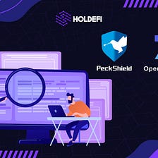 Holdefi has Been Audited by OpenZeppelin and PeckShield, What Was the Result?