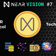 NEAR VISION #7: NEAR Ecosystem Technology