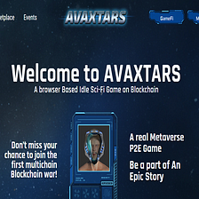 Avaxtars: Avalanche Üzerinde “Kazandıran” Bir Metaverse Oyun Projeksiyonu