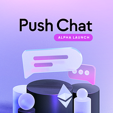 Announcing the Push Chat Alpha Launch