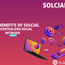 THE BENEFITS OF SOLCIAL NETWORK